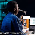 Advanced Testing Methods