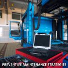 Preventive Maintenance Strategies